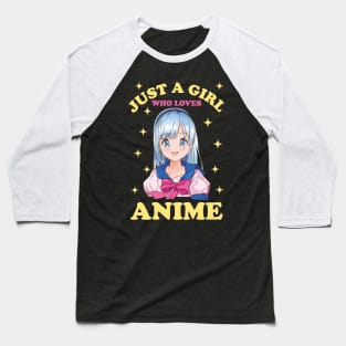 Just A Girl Who Loves Anime Baseball T-Shirt